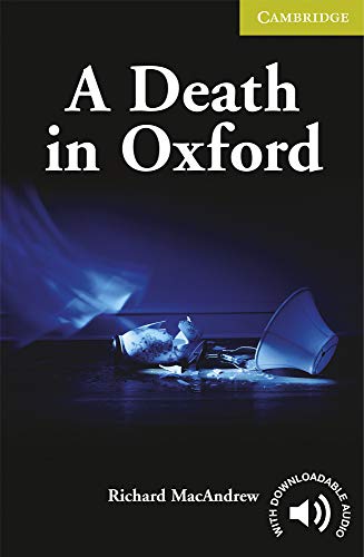 A Death in Oxford Starter/Beginner (Cambridge English Readers: Starter Level) von Cambridge University Press