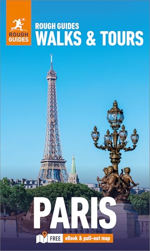 Rough Guides Walks and Tours Paris: Top 20 Itineraries for Your Trip: Travel Guide with eBook (Rough Guides Walks & Tours) von APA Publications Ltd