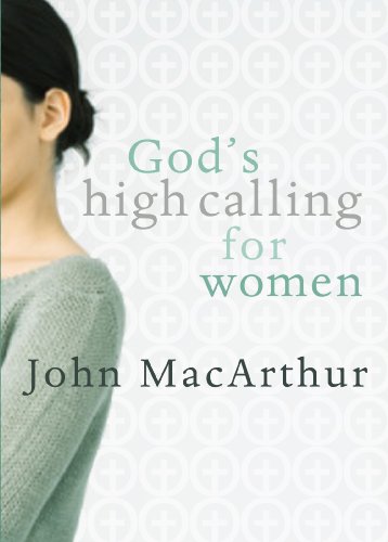 God's High Calling For Women God's High Calling For Women