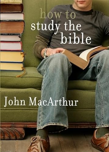 How To Study The Bible von Moody Publishers