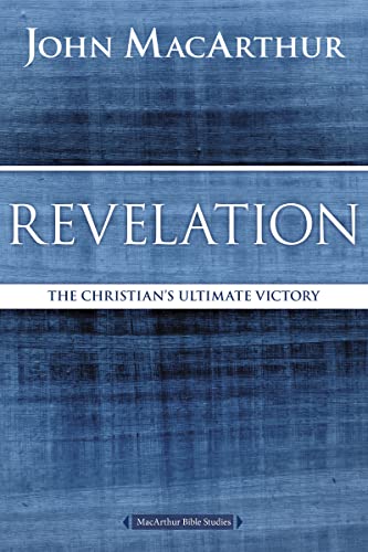 Revelation: The Christian's Ultimate Victory (MacArthur Bible Studies) von Thomas Nelson