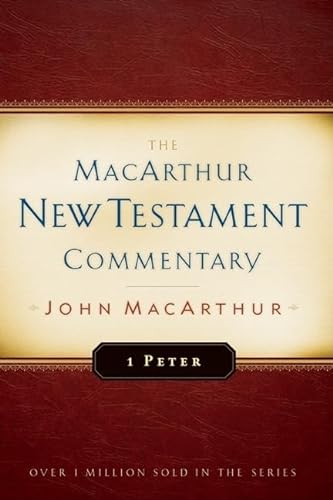 1 Peter (Macarthur New Testament Commentary Series)