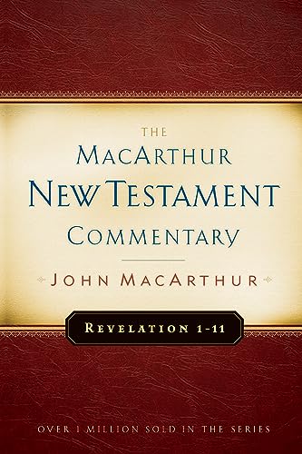 Revelation 1-11 MacArthur New Testament Commentary: Volume 32