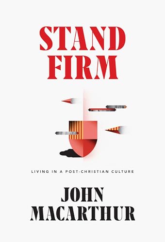 Stand Firm: Living in a Post-Christian Culture Stand Firm: Living in a Post-Christian Culture