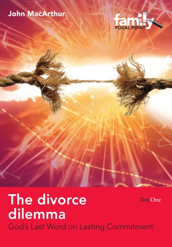 The Divorce Dilemma: God's Last Word on Lasting Commitment The Divorce Dilemma: God's Last Word on Lasting Commitment