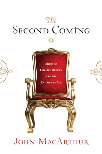 The Second Coming: Signs of Christ's Return and the End of the Age The Second Coming: Signs of Christ's Return and the End of the Age