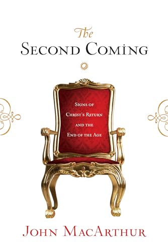 The Second Coming: Signs of Christ's Return and the End of the Age