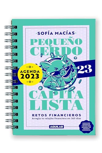 Libro Agenda Pequeño cerdo capitalista. Retos financieros 2023 / Small Capitalis t Pig 2023 Pl anner. Financial Challenges 2023 von Aguilar