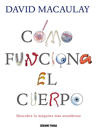 Cómo Funciona El Cuerpo (EL LIBRO OCÉANO DE...) von Oceano Travesia