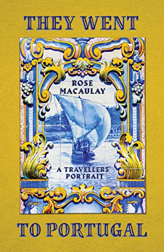They Went to Portugal: A Travellers' Portrait von Daunt Books