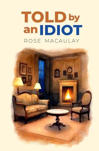Told by an Idiot von Independently published