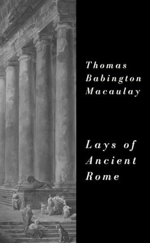 Lays of Ancient Rome von Independently published