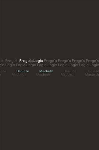Frege's Logic von Harvard University Press