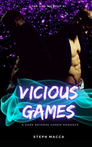 Vicious Games: A Dark Taboo Stepbrothers Reverse Harem Romance (The Lies We Keep - Book 1)