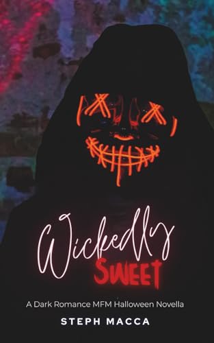 Wickedly Sweet (Wickedly Psychos Collection, Band 1) von Independently published