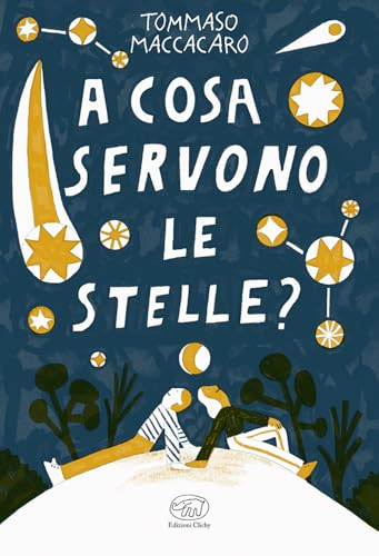 A cosa servono le stelle? (Beaubourg) von Edizioni Clichy