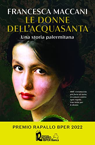 Le donne dell'Acquasanta. Una storia palermitana (Rizzoli Historiae) von Rizzoli