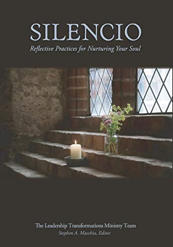 Silencio: Reflective Practices for Nurturing Your Soul von Lti Publications