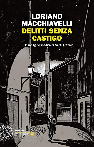 Delitti senza castigo. Un'indagine inedita di Sarti Antonio (Einaudi. Stile libero big) von Einaudi