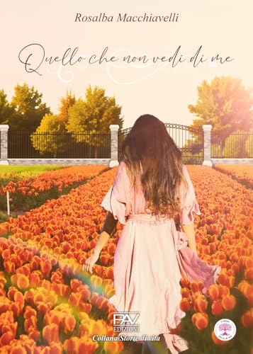 Quello che non vedi di me (Storie di vita) von Pav Edizioni