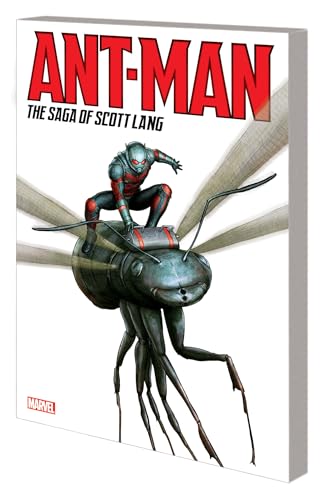 Ant-Man: The Saga Of Scott Lang von Marvel