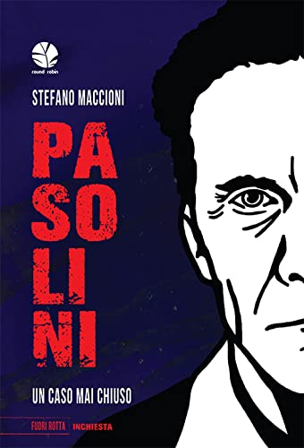 Pasolini. Un caso mai chiuso (Fuori rotta)