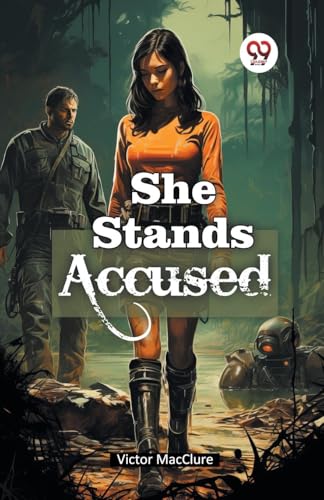 She Stands Accused von Double 9 Books