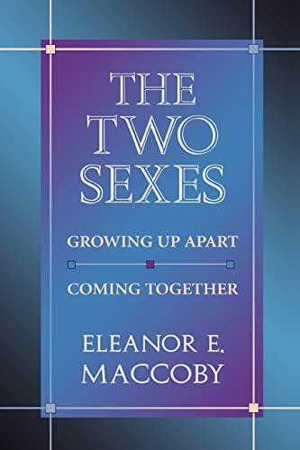 The Two Sexes: Growing Up Apart, Coming Together (Belknap) von Belknap Press
