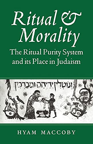 Ritual and Morality: The Ritual Purity System and its Place in Judaism von Cambridge University Press