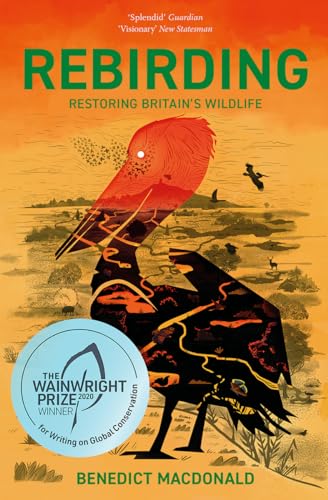 Rebirding: Restoring Britain's Wildlife von Pelagic Publishing Ltd
