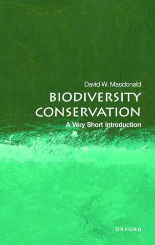 Biodiversity Conservation: A Very Short Introduction: A Very Short Introduction (Very Short Introductions) von Oxford University Press