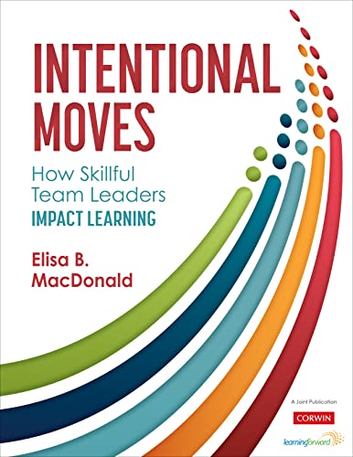 Intentional Moves: How Skillful Team Leaders Impact Learning