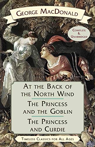 At the Back of the North Wind / The Princess and the Goblin / The Princess and Curdie von Echo Point Books & Media, LLC