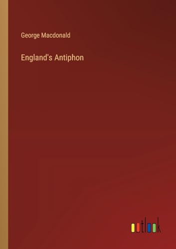 England's Antiphon von Outlook Verlag