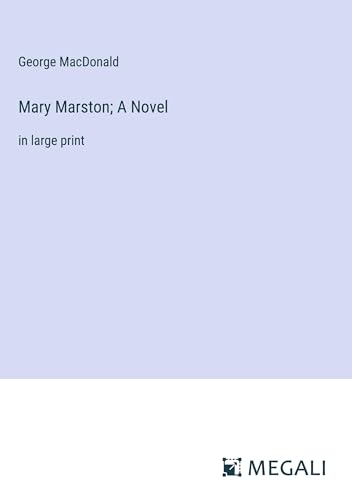 Mary Marston; A Novel: in large print