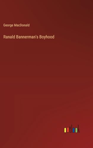Ranald Bannerman's Boyhood von Outlook Verlag