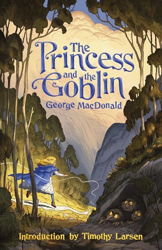 The Princess and the Goblin von Canon Press