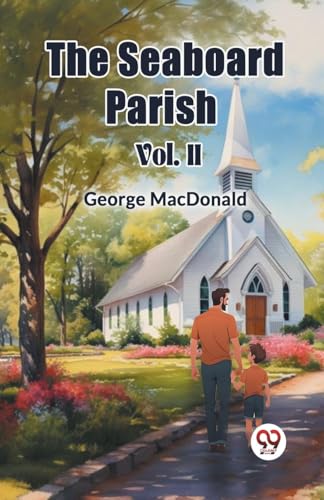 The Seaboard Parish Vol. II von Double 9 Books