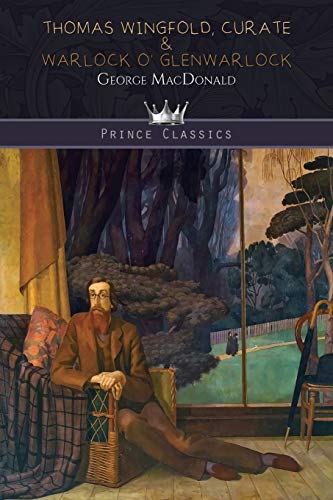Thomas Wingfold, Curate & Warlock O' Glenwarlock (Prince Classics)