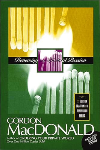 Renewing Your Spiritual Passion with Study Guide (The Gordon Macdonald Bestseller Series)