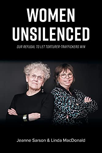 Women Unsilenced: Our Refusal to Let Torturer-Traffickers Win von FriesenPress