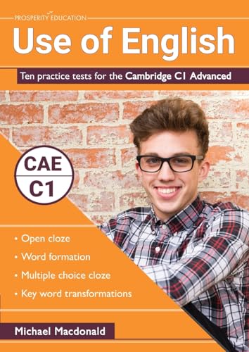 Use of English: Ten practice tests for the Cambridge C1 Advanced von Prosperity Education