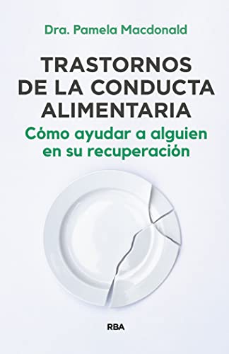 Trastornos de la conducta alimentaria (Crecimiento Personal) von RBA Libros