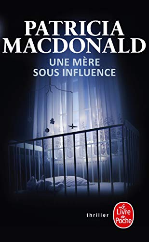 Une Mère Sous Influence (Policier / Thriller)