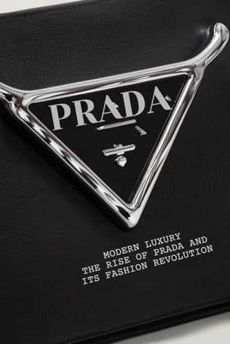Prada: Modern Luxury - The Rise of Prada and its Fashion Revolution von Independently published
