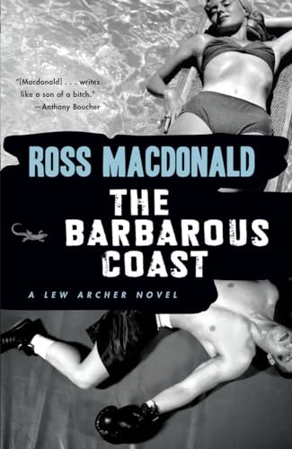 The Barbarous Coast (Lew Archer Series, Band 6)
