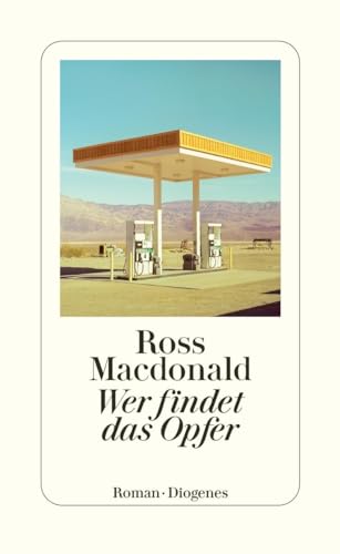 Wer findet das Opfer (Privatdetektiv Lew Archer) von Diogenes Verlag AG