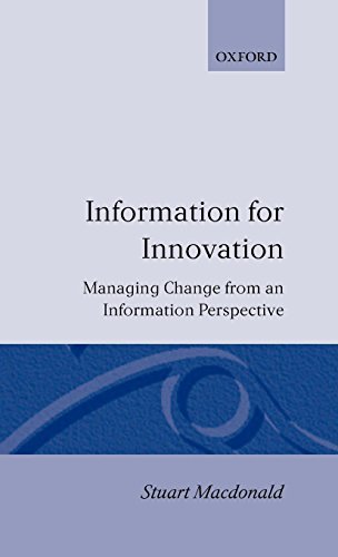 Information for Innovation: Managing Change from an Information Perspective