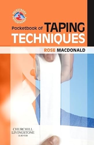 Pocketbook of Taping Techniques (Physiotherapy Pocketbooks) von Churchill Livingstone