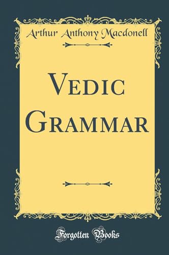 Vedic Grammar (Classic Reprint)